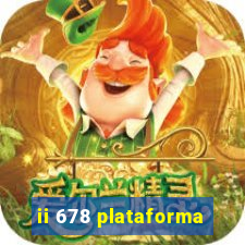 ii 678 plataforma